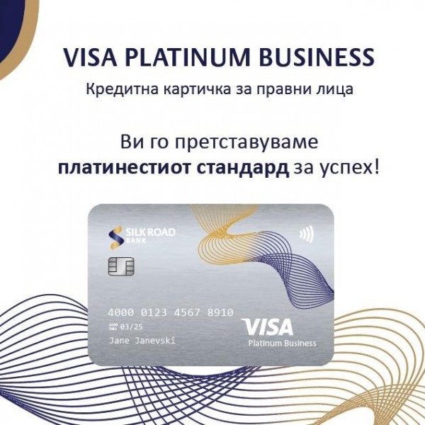 Силк Роуд банка добитник на признание за промовирање на првата Visa Platinum Business кредитна картичка за правни лица на финансискиот пазар